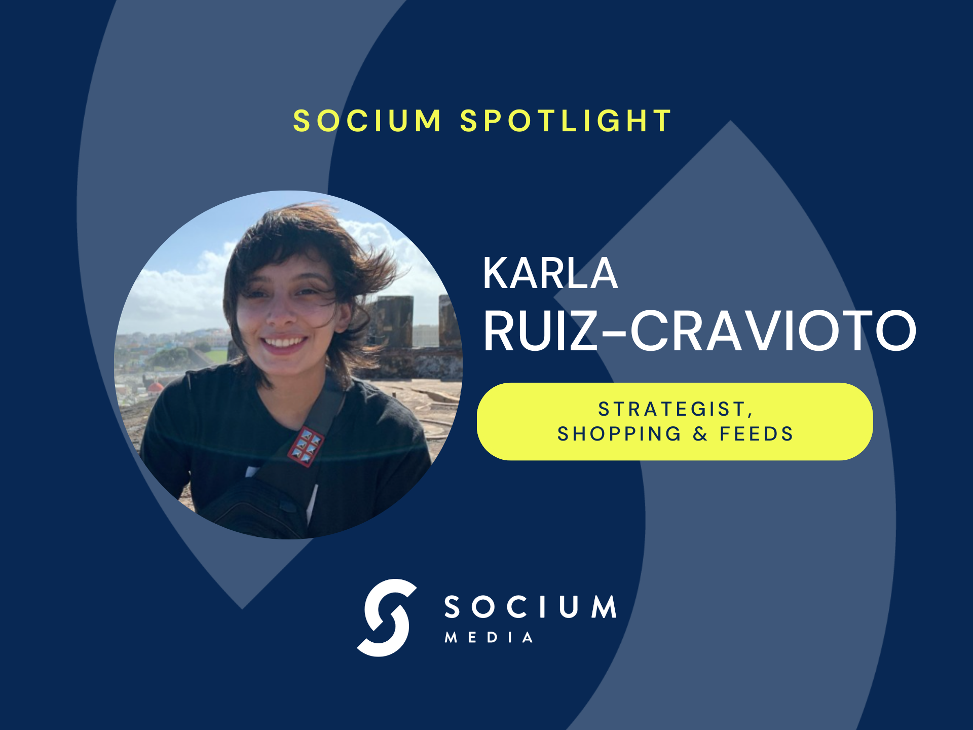 Socium Spotlight: Karla Ruiz-Cravioto